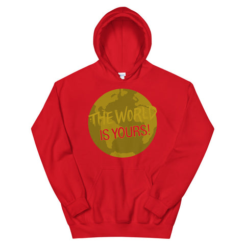 The World Is Yours! Hoodie