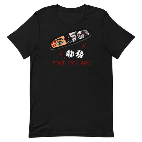 Don’t Look Back  T-Shirt