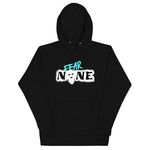 Fear None Hoodie