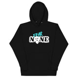 Fear None Hoodie