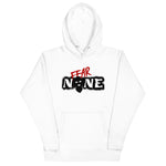 Fear None Hoodie