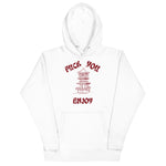 Enjoy! Hoodie