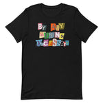 By Any Means Necessary T-Shirt